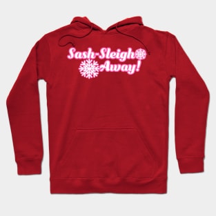 Sash-Sleigh Away! Hoodie